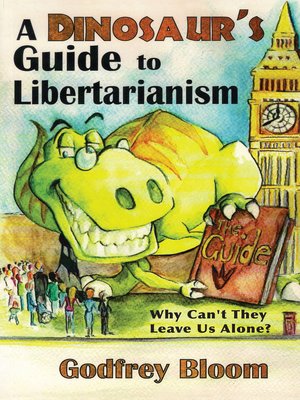cover image of A Dinosaur's Guide to Libertarianism